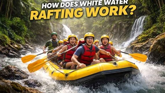 How Does White Water Rafting Work?